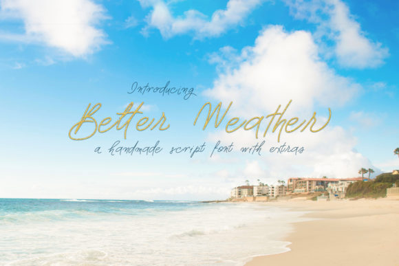 Better Weather Script Font for Elegant Campaign Design