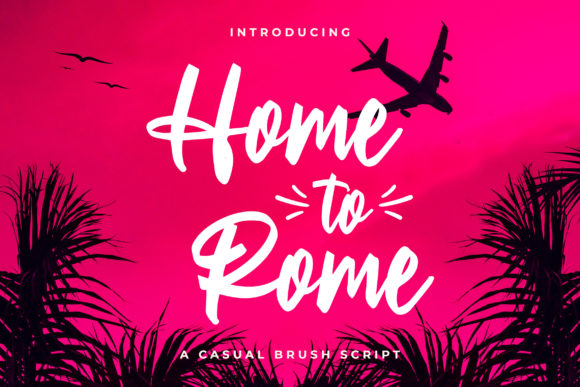Home to Rome Script Font for Handmade Creators