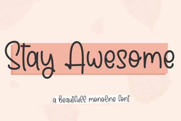 Stay Awesome Font: A Sweet, Round Script Handwritten Typeface