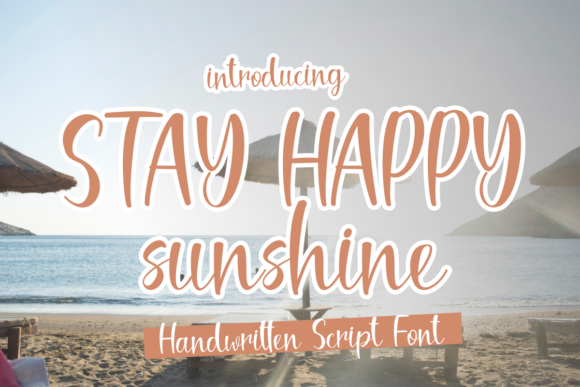 Stay Happy Sunshine Script Font for Light & Dainty Web Design